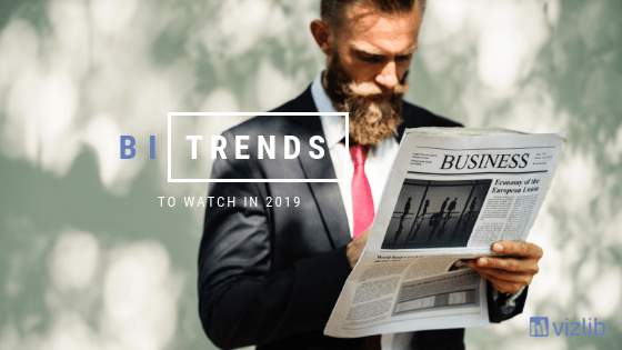 Where’s BI headed? Top 4 trends to watch in 2019