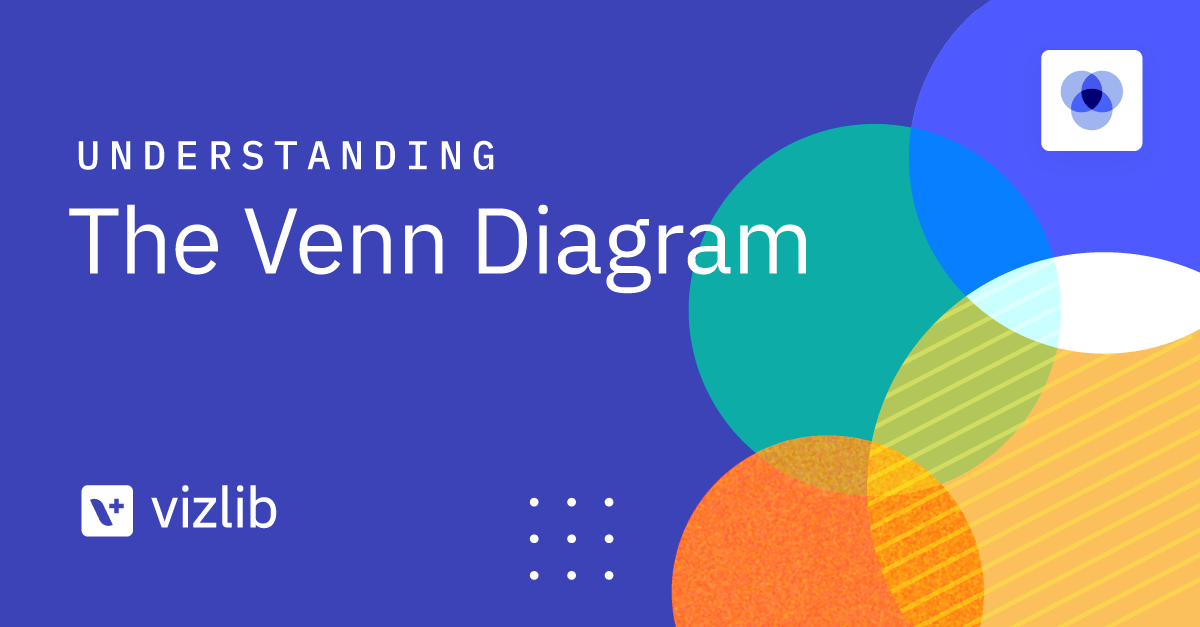 Understanding The Venn Diagram And How To Use It For Data Visualisations
