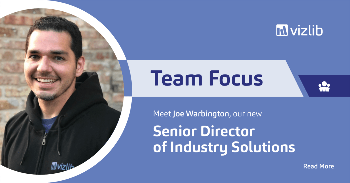 Team Focus: Welcome Vizlib’s New Senior Director of Industry Solutions