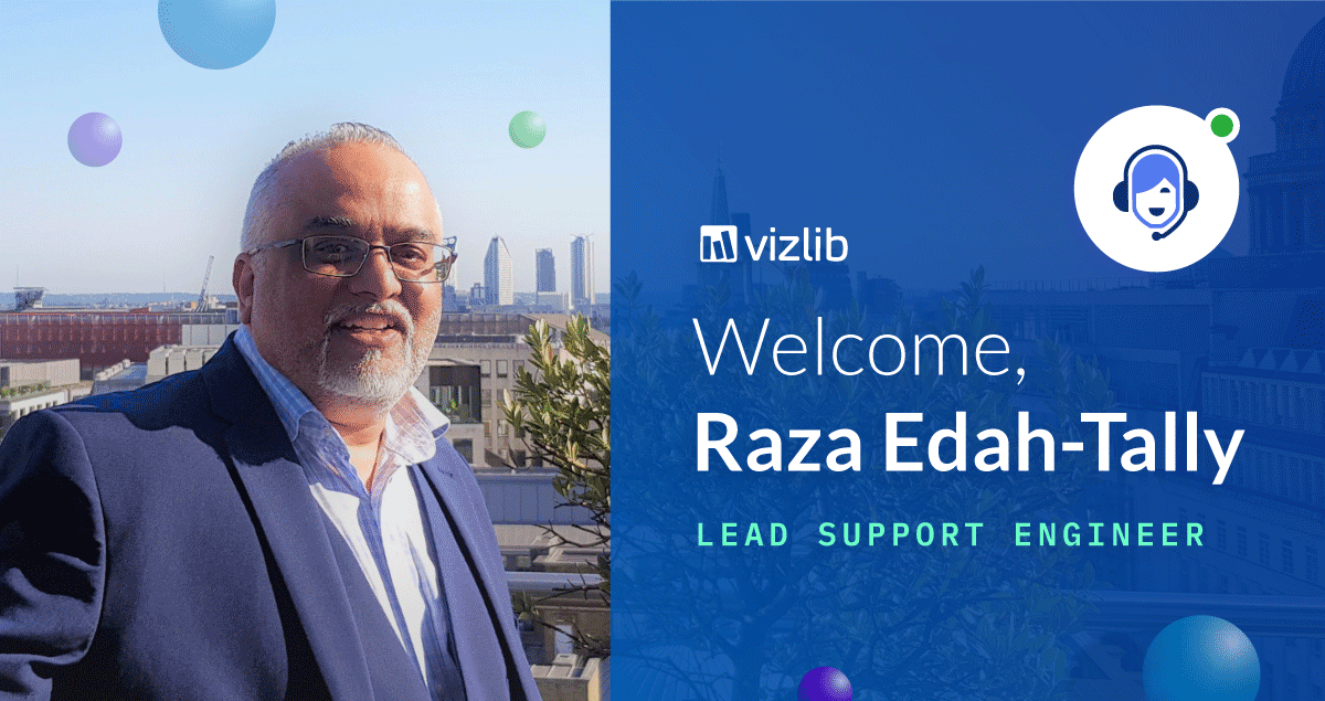 Team focus: Welcome Vizlib’s new Lead Technical Support Engineer