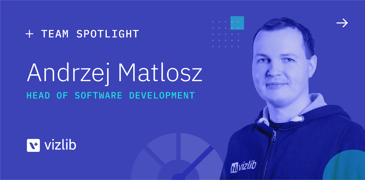 Team Spotlight: Andrzej Matlosz, Head of Software Development