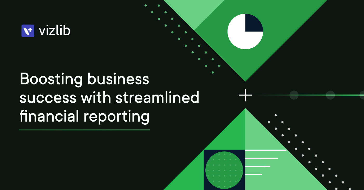 Business success through streamlined financial reporting