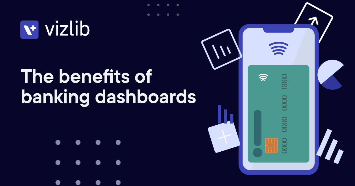 The benefits of banking dashboards