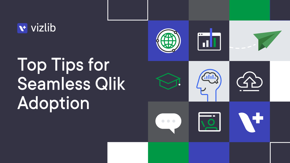 Tips to boost Qlik Sense adoption